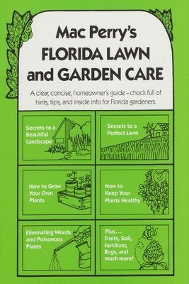 Mac Perry - Mac Perry's Florida Lawn and Garden Care, Häftad