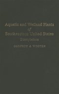 Aquatic and Wetland Plants of Southeastern United States