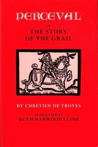 Perceval; or, The Story of the Grail