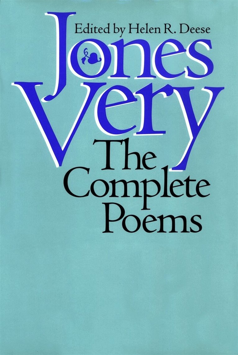 Jones Very, Helen R. Deese - Jones Very, Inbunden