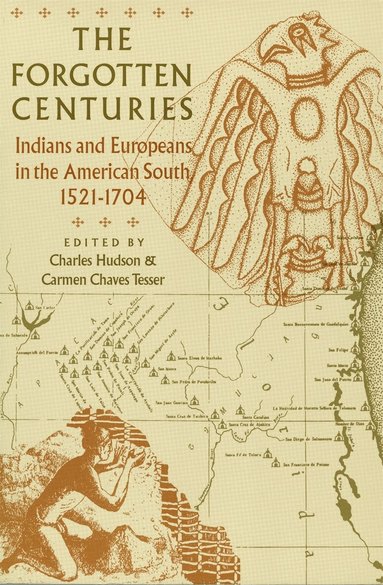 Forgotten Centuries by Carmen Chaves Tesser, Charles M Hudson, Charles Hudson, Carmen C Tesser, Charles M Hudson