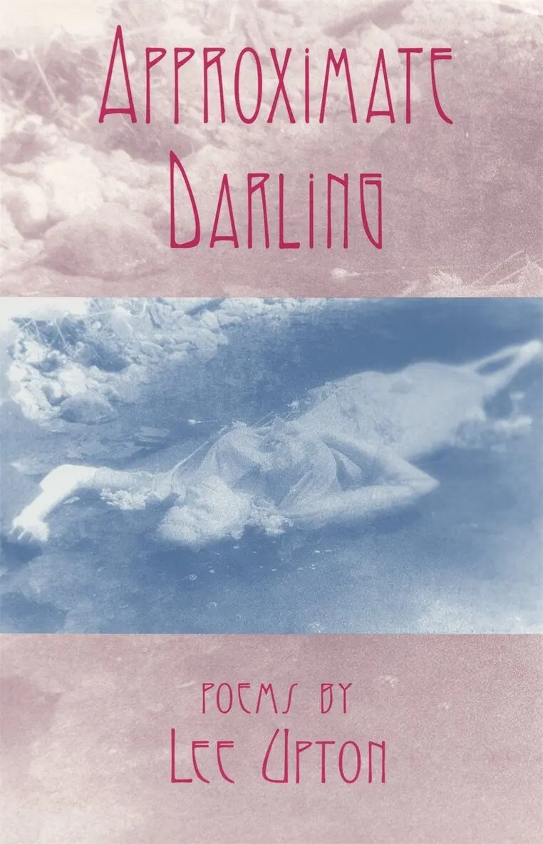 Lee Upton - Approximate Darling, Häftad. Tillgänglighet: Lägg i varukorg