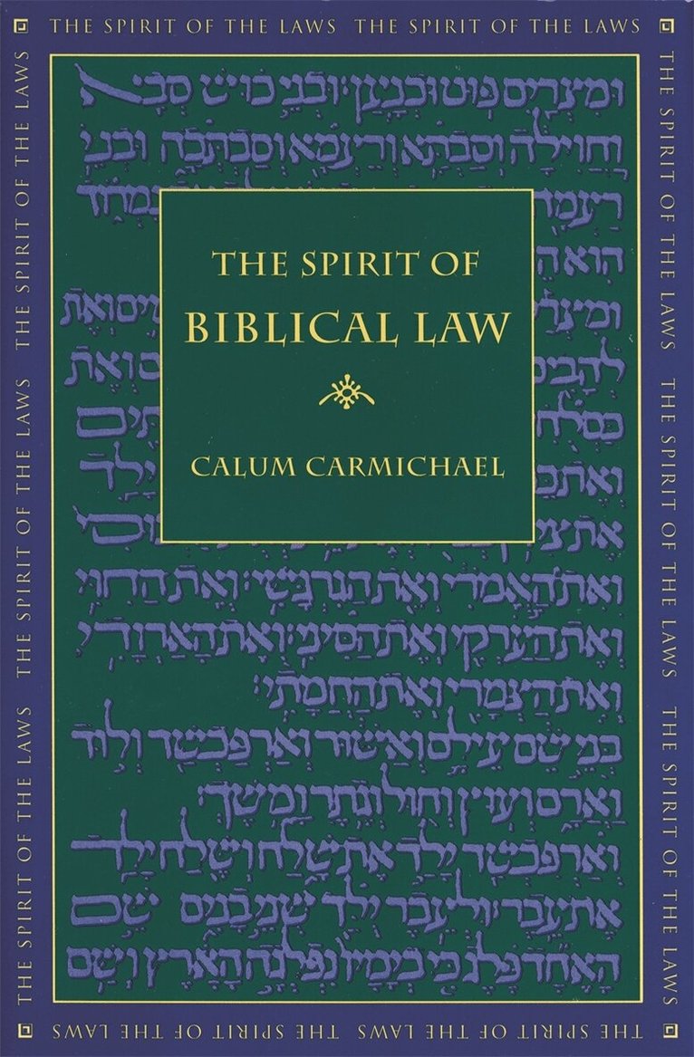 Calum Carmichael - Spirit of Biblical Law, Inbunden. Tillgänglighet: Tillfälligt slut