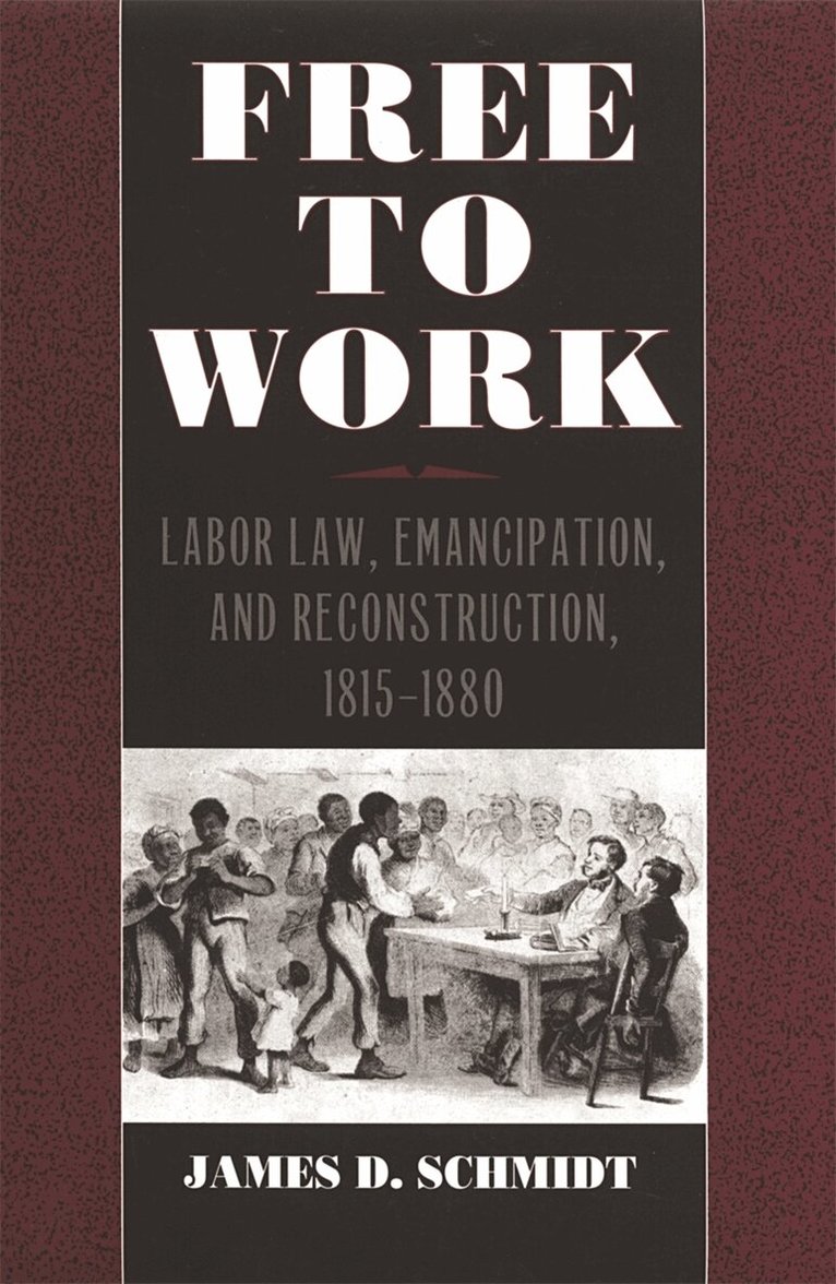 James D. Schmidt - Free to Work, Inbunden. Tillgänglighet: Tillfälligt slut