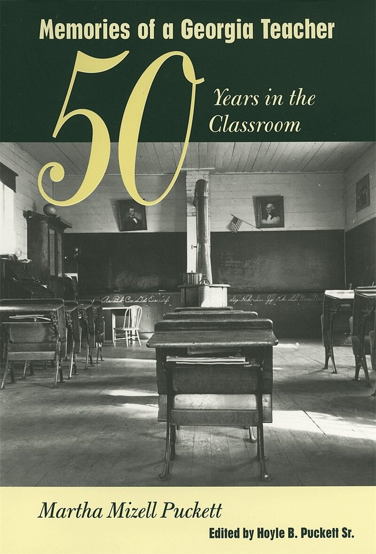 Martha Mizell Puckett, Hoyle B. Puckett Sr. - Memories of a Georgia Teacher, Inbunden. Tillgänglighet: Tillfälligt slut