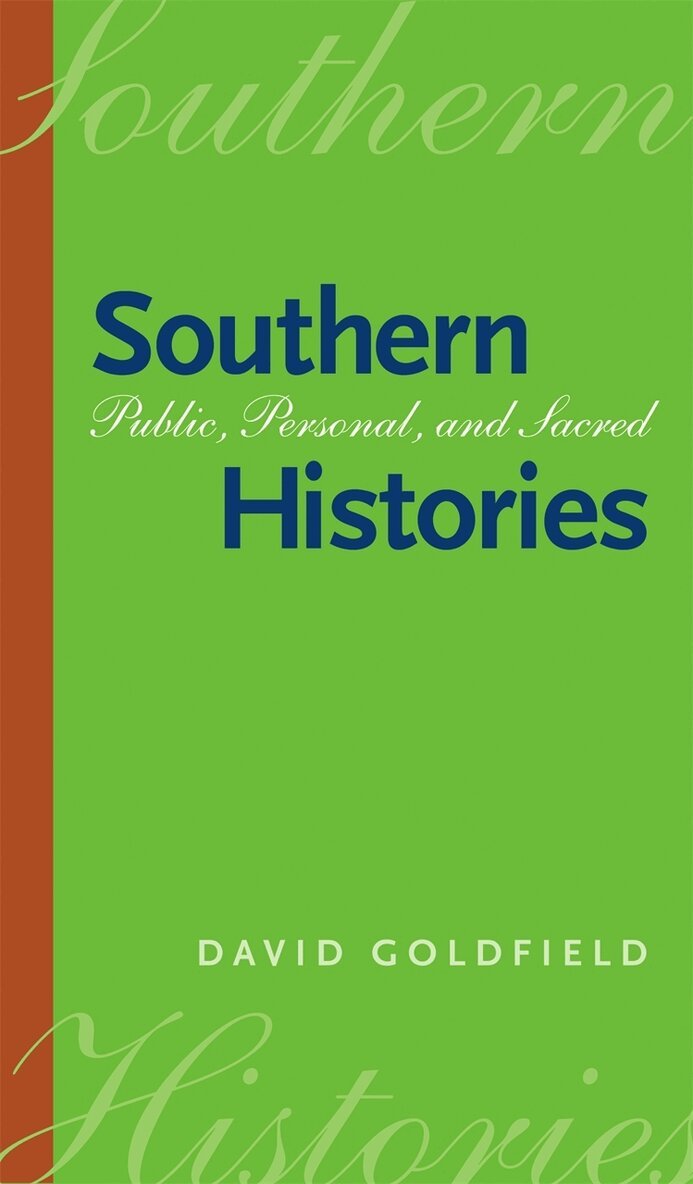 David Goldfield - Southern Histories, Inbunden. Tillgänglighet: Tillfälligt slut