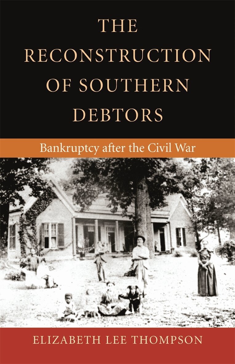 Elizabeth Lee Thompson - Reconstruction of Southern Debtors, Inbunden. Tillgänglighet: Tillfälligt slut