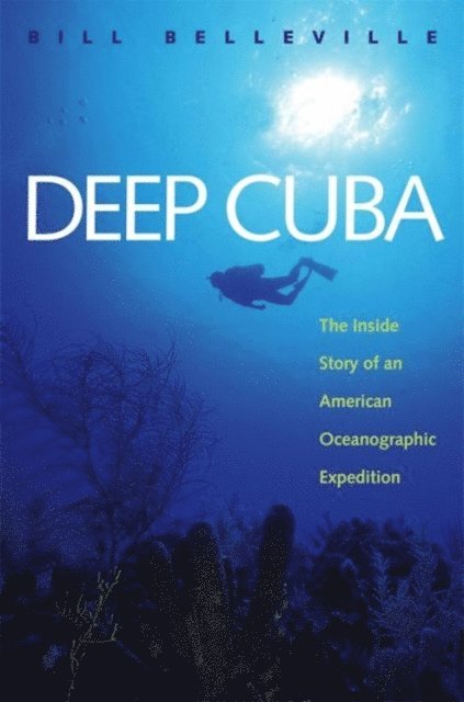 Bill Belleville - Deep Cuba, E-bok