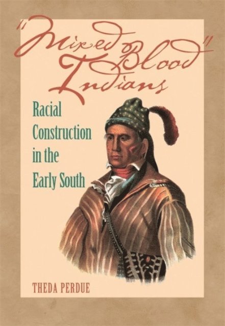 Theda Perdue - Mixed Blood Indians, E-bok