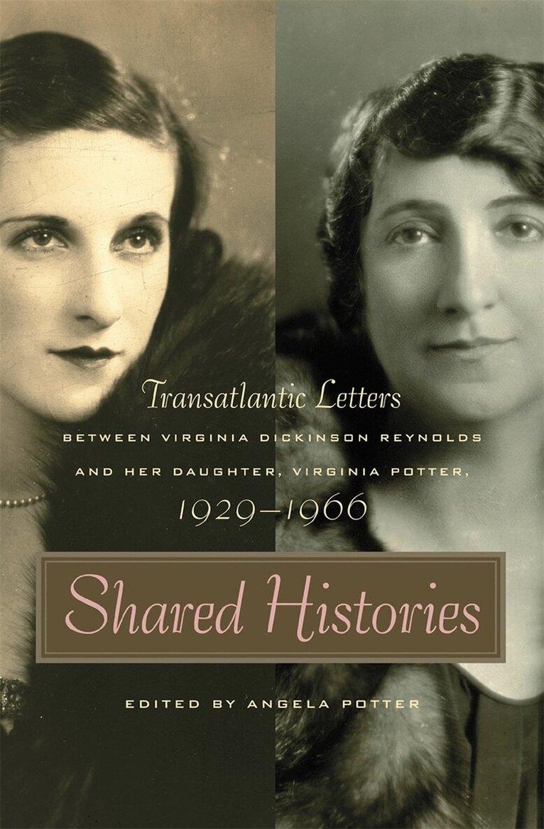 Virginia Dickinson Reynolds, Virginia Potter, Angela Potter - Shared Histories, Häftad. Tillgänglighet: Tillfälligt slut