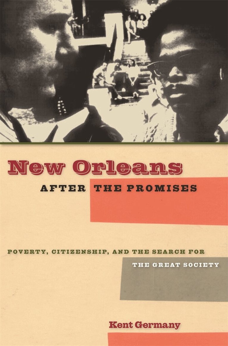 Kent B. Germany - New Orleans after the Promises, Häftad. Tillgänglighet: Tillfälligt slut