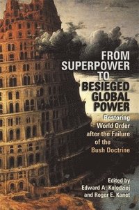 From Superpower to Besieged Global Power