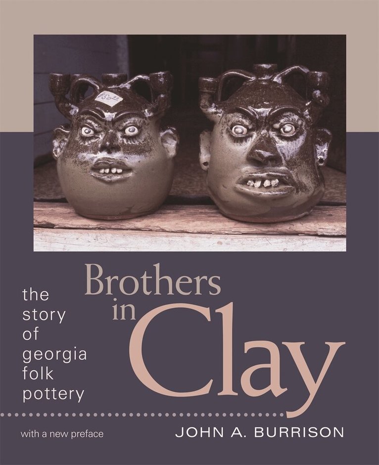 John A. Burrison - Brothers in Clay, Häftad. Tillgänglighet: Tillfälligt slut