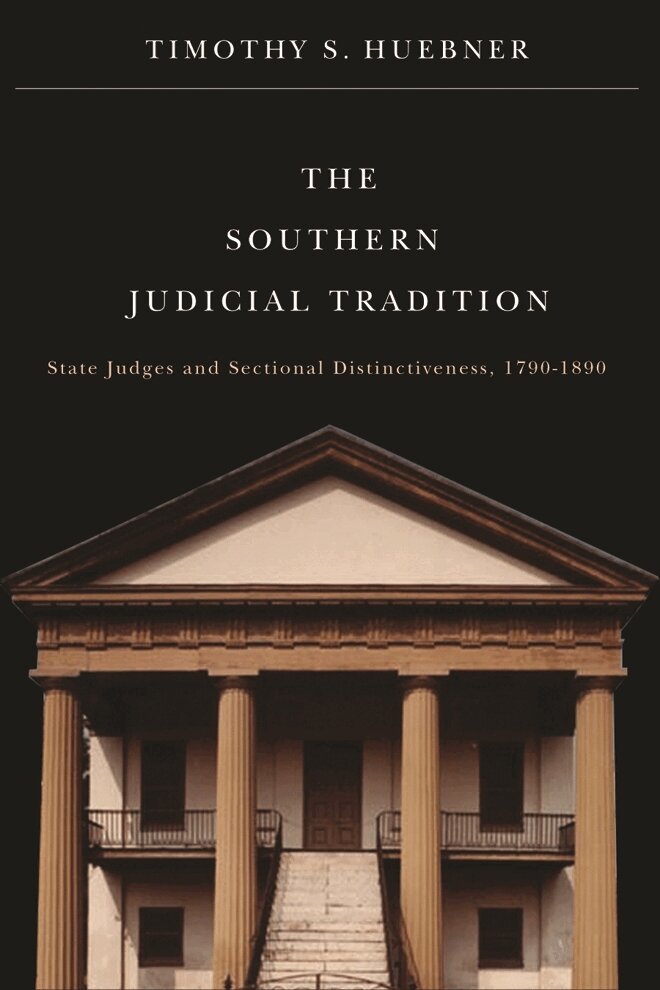 Timothy S. Huebner - Southern Judicial Tradition, Häftad. Tillgänglighet: Tillfälligt slut