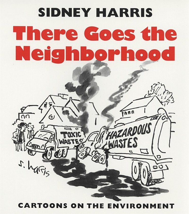 Sidney Harris - There Goes the Neighborhood, Häftad. Tillgänglighet: Tillfälligt slut