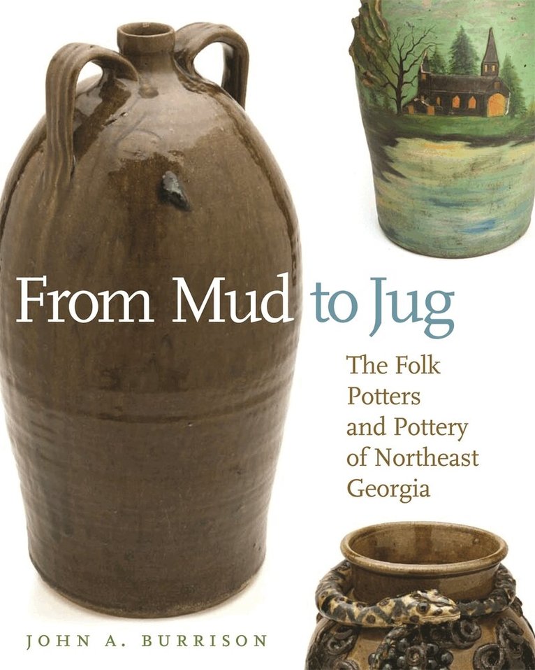 John A. Burrison - From Mud to Jug, Häftad. Tillgänglighet: Tillfälligt slut