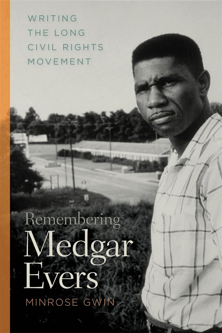 Minrose C. Gwin - Remembering Medgar Evers, Häftad
