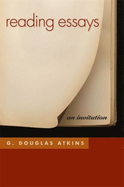 G. Douglas Atkins - Reading Essays, E-bok