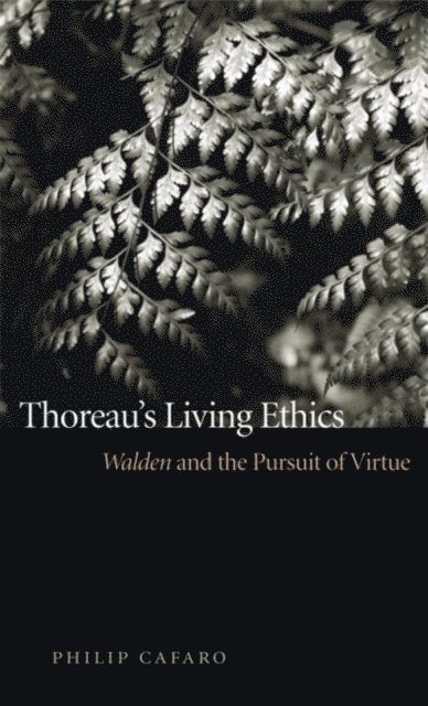 Philip Cafaro - Thoreau's Living Ethics, E-bok