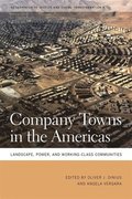Company Towns in the Americas