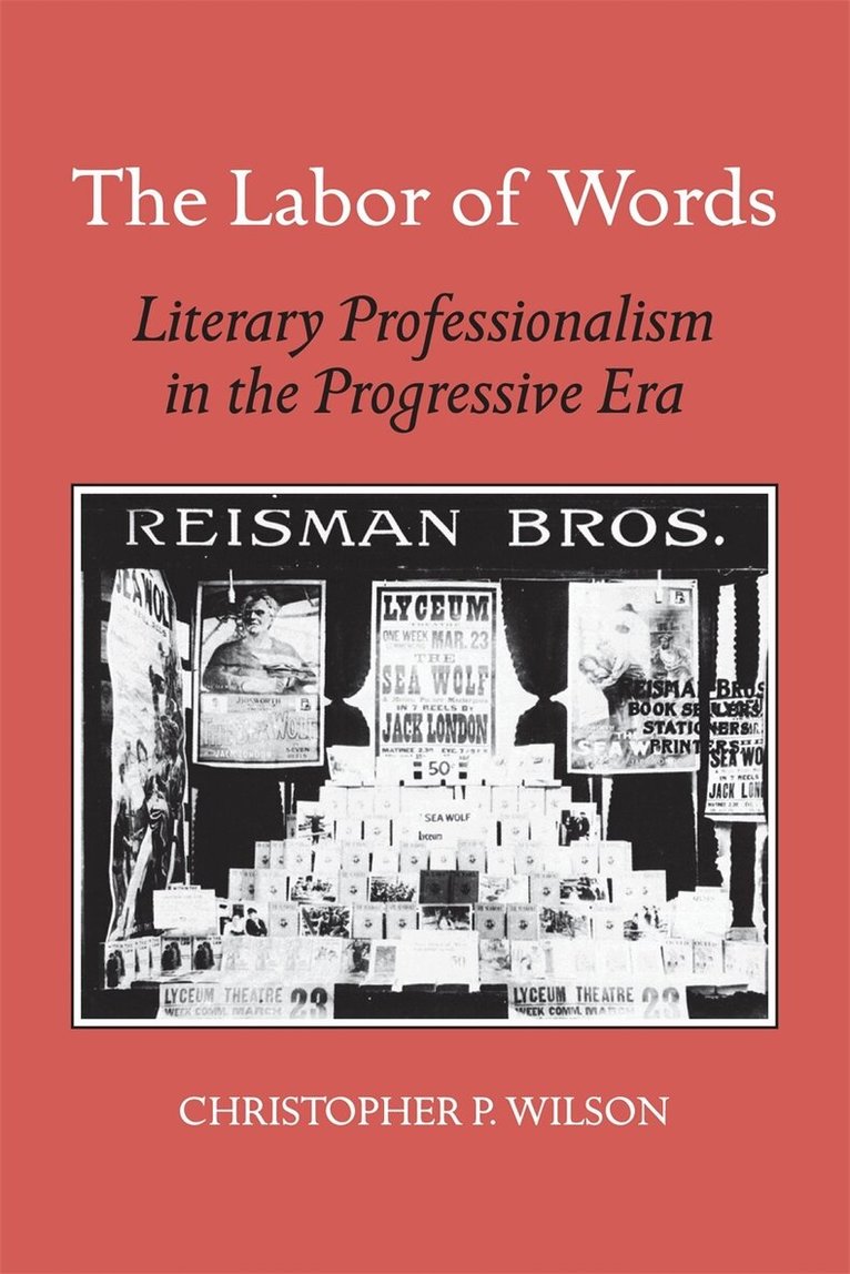 Christopher P. Wilson - Labor of Words, Häftad