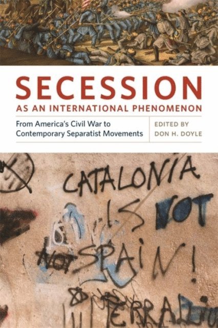 Don H. Doyle - Secession as an International Phenomenon, E-bok