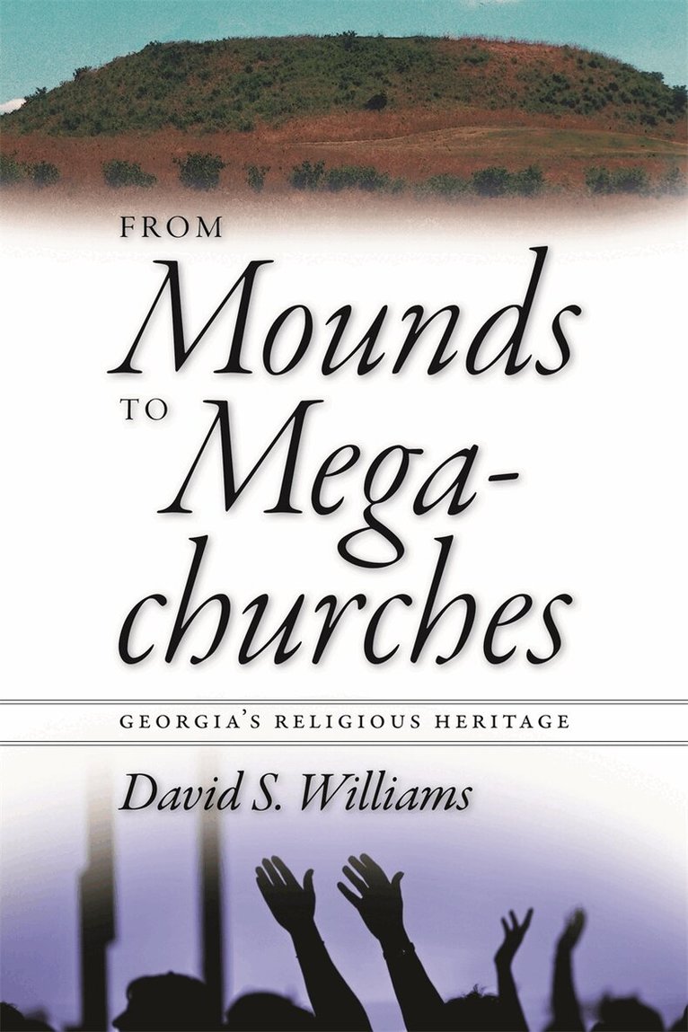 David S. Williams - From Mounds to Megachurches, Häftad. Tillgänglighet: Tillfälligt slut