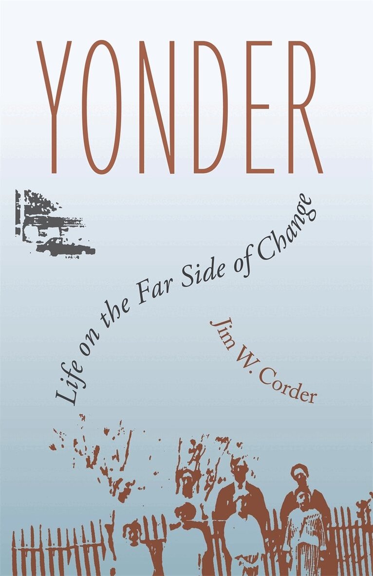 Jim W. Corder - Yonder, Häftad. Tillgänglighet: Lägg i varukorg