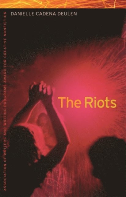 Danielle Cadena Deulen - Riots, E-bok