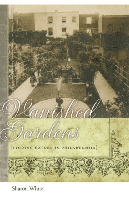 Sharon White - Vanished Gardens, E-bok