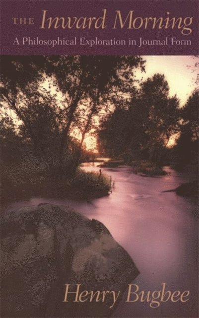 Henry Bugbee - Inward Morning, E-bok