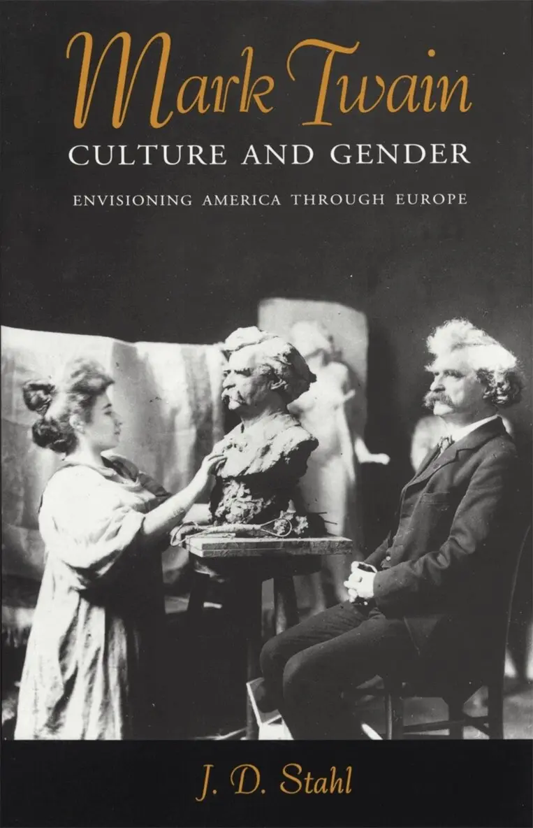 J. D. Stahl - Mark Twain, Culture and Gender, Häftad. Tillgänglighet: Lägg i varukorg