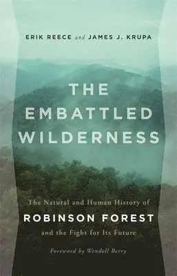 Erik Reece, James J. Krupa - Embattled Wilderness, Inbunden. Tillgänglighet: Lägg i varukorg