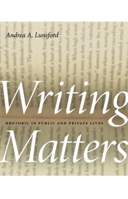 Andrea A. Lunsford - Writing Matters, E-bok