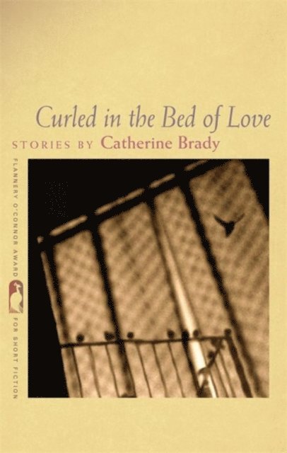 Catherine Brady - Curled in the Bed of Love, E-bok