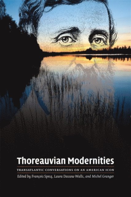 François Specq, Laura Dassow Walls, Michel Granger - Thoreauvian Modernities, E-bok