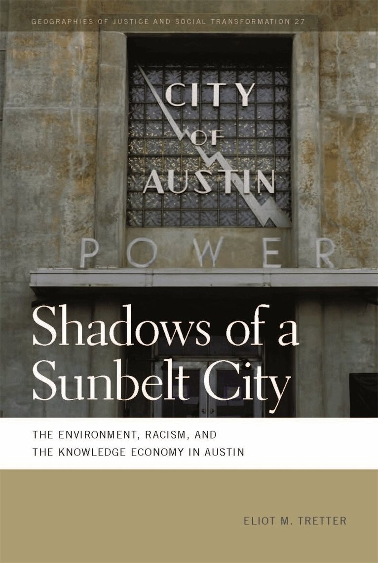Eliot M. Tretter - Shadows of a Sunbelt City, Häftad