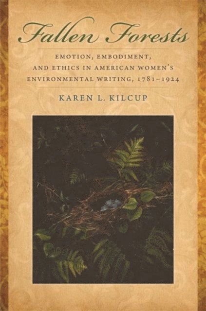 Karen L. Kilcup - Fallen Forests, E-bok