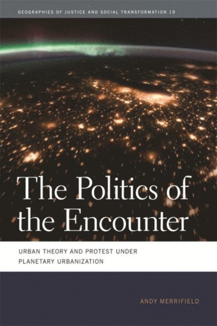 Andy Merrifield - Politics of the Encounter, E-bok