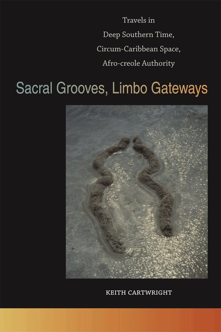 Keith Cartwright - Sacral Grooves, Limbo Gateways, Häftad. Tillgänglighet: Tillfälligt slut