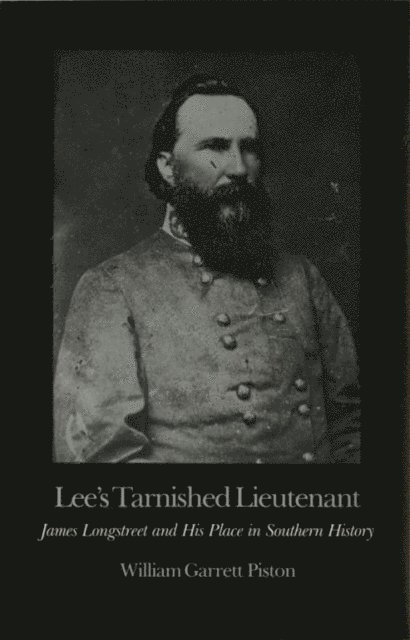 William Garrett Piston - Lee's Tarnished Lieutenant, E-bok