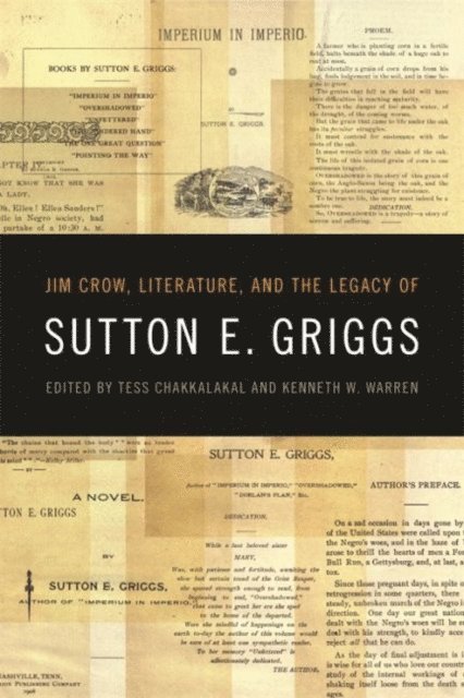 Tess Chakkalakal, Kenneth W. Warren - Jim Crow, Literature, and the Legacy of Sutton E. Griggs, E-bok