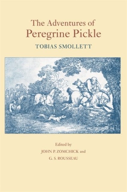 Tobias Smollett, Alexander Pettit, D. H. Stefanson, George S. Rousseau, Hank Keathley, John P. Zomchick, O M Brack Jr., W. H. Keithley - Adventures of Peregrine Pickle, E-bok