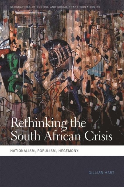 Gillian Hart - Rethinking the South African Crisis, E-bok