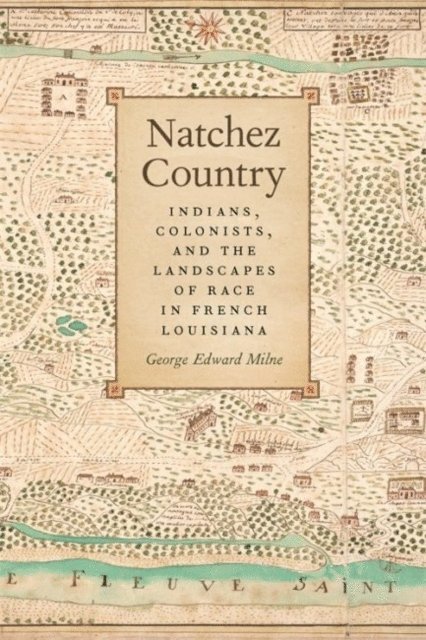George Edward Milne - Natchez Country, E-bok