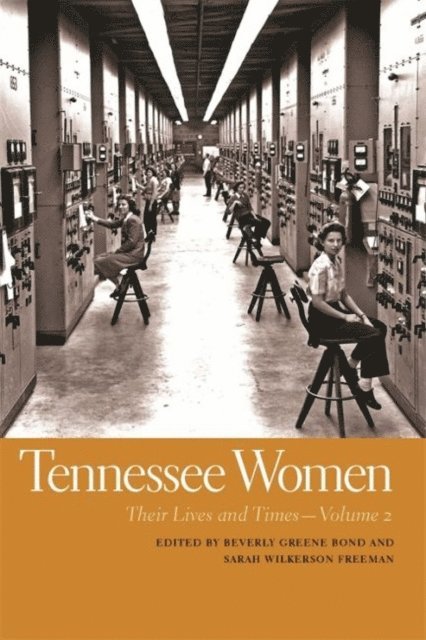Beverly Greene Bond, Sarah Wilkerson Freeman - Tennessee Women, E-bok