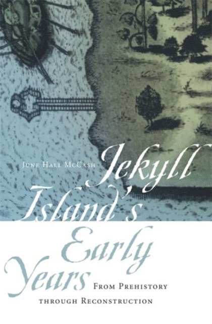 June Hall McCash - Jekyll Island's Early Years, E-bok