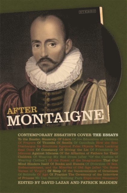 David Lazar, Patrick Madden - After Montaigne, E-bok