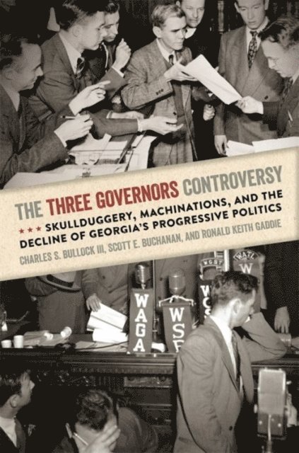Charles S. Bullock III, Scott E. Buchanan, Ronald Keith Gaddie - Three Governors Controversy, E-bok