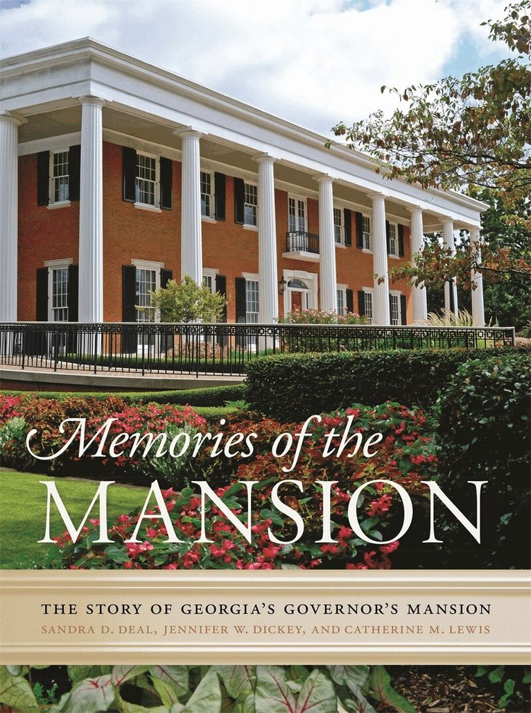 Sandra D. Deal, Jennifer W. Dickey, Catherine M. Lewis - Memories of the Mansion, Inbunden. Tillgänglighet: Tillfälligt slut